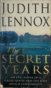 The Secret Years - By Judith Lennox