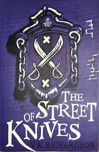 The Street of Knives - By V.A. Richardson