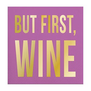 Beverage Napkin - BUT FIRST WINE