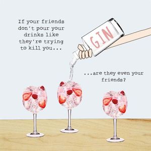 Rosie Made A Thing - Friends Pour Gin - Humour Card