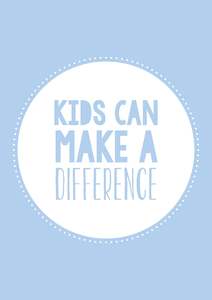 Printables: Inspo Art 1: Kids Can Make A Difference