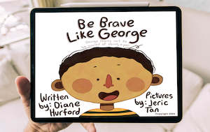 Be Brave Like George E-Book