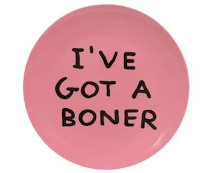 I've Got A Boner Melamine Plate x David Shrigley