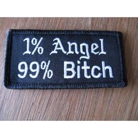 1% Angel 99% Bitch Embroidered Patch