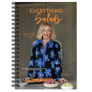 STEPH PIERCE Autumn + Winter Everything Salads Cookbook