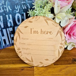 Laser Cut Wood Gifts: I'm here - Birth Announcement Disc