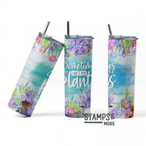 Custom Gifts: Sometimes I wet my plants -  20oz Skinny Tumbler