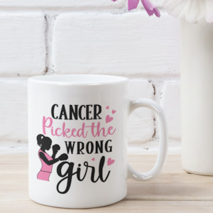 Custom Mugs: Cancer Picked the Wrong Girl Mug