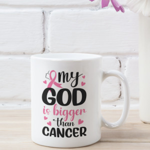 Custom Mugs: My God is bigger than Cancer Mug