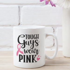 Custom Mugs: Tough Guys Wear Pink Mug