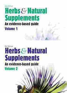 Herbs and Natural Supplements: An Evidence-Based Guide (4th Edition, Vol. I-II)