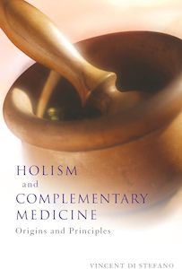 Adult, community, and other education: Holism and Complementary Medicine: Origins and Principles