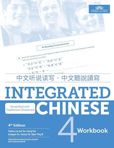 Integrated Chinese Volume 4 : Workbook