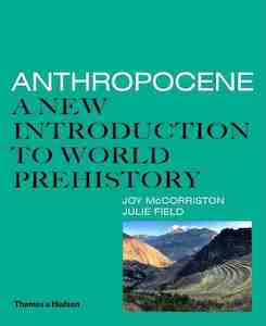 Adult, community, and other education: Anthropocene : A New Introduction to World Prehistory