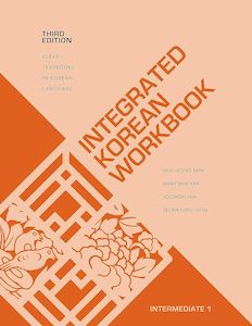 Integrated Korean : Intermediate 1 Workbook