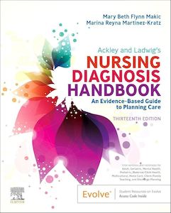 Ackley and Ladwig's Nursing Diagnosis Handbook : An Evidence-Based Guide to…