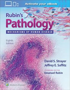 Rubin's Pathology : Mechanisms of Human Disease