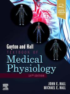 Guyton and Hall : Textbook of Medical Physiology