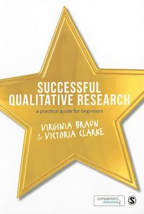 Successful Qualitative Research : A Practical Guide for Beginners