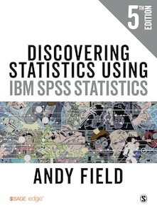 Discovering Statistics Using IBM SPSS Statistics