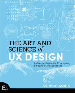 Adult, community, and other education: The Art and Science of UX Design : A step-by-step guide to designing amazing user experiences