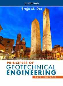 Principles of Geotechnical Engineering SI Edition