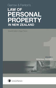 Garrow & Fenton's Law of Personal Property in NZ : Volume 1