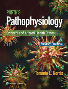 Porth's Pathophysiology : Concepts in Altered Health States