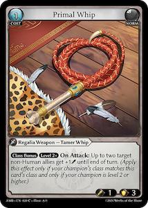 Primal Whip (020) [Mortal Ambition]