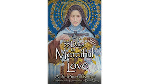 33 Days to Merciful Love – A Do-It-Yourself-Retreat Family Life Catholic Gifts