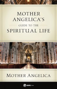 A Guide to the Spiritual Life – Mother Angelica Family Life Catholic Gifts