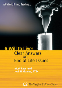 A Will to Live – Clear Answers on End of Life Issues Family Life Catholic Gifts