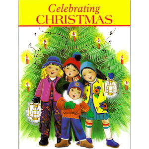 Celebrating Christmas – St Joseph’s Kids’ Book Family Life Catholic Gifts