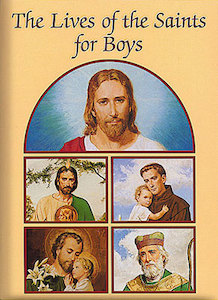 The Lives of the Saints for Boys Family Life Catholic Gifts