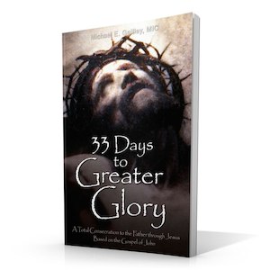 33 Days to Greater Glory – Fr Michael Gaitley Family Life Catholic Gifts