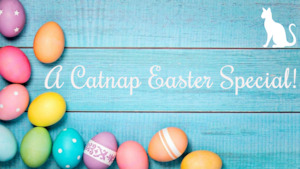 Catnap - A Catnap Easter Special