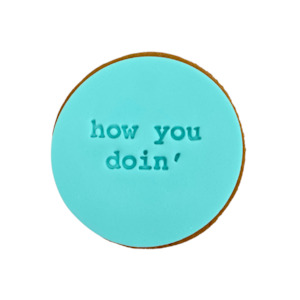 Cookies: ADD ON: "HOW YOU DOIN'" Cookie