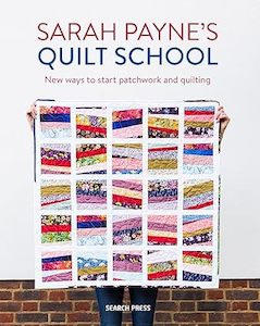 Sarah Payne's Quilt School - Search Press