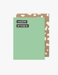 Cheers Bitches! Greeting Card - Green