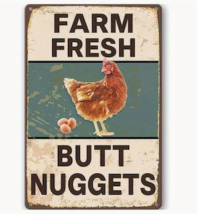 "Butt Nuggets" Metal Coop Sign