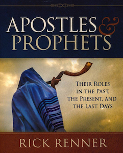 Apostles and Prophets: Their Roles in the Past, Present, and Last-Days Church by…