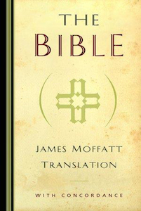 James Moffatt Bible by James Moffatt. Christian Resource Centre