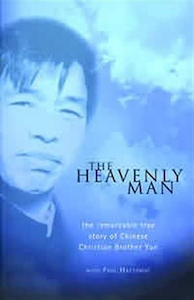 Heavenly Man by Brother Yun with Paul Hathaway. Christian Resource Centre