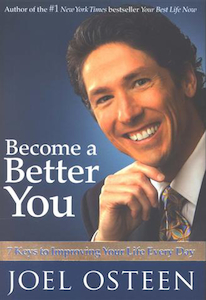 Become A Better You by Joel Osteen. Christian Resource Centre