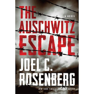 Books: Auschwitz Escape by Joel Rosenberg. Christian Resource Centre