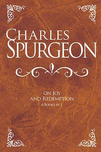 Charles Spurgeon On Joy And Redemption by Charles Spurgeon. Christian Resource Centre