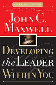 Developing the Leader Within You by John C. Maxwell. Christian Resource Centre