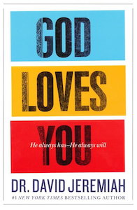 God Loves You by David Jeremiah. Christian Resource Centre