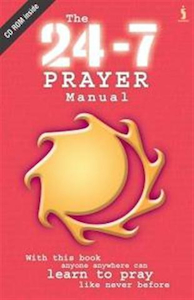 24-7 Prayer Manual. Christian Resource Centre