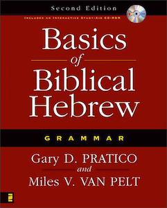 Basics of Biblical Hebrew Grammar 2nd ed by Pratico, Gary D , Van Pelt, Miles V.…